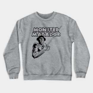 Monster Matador Crewneck Sweatshirt